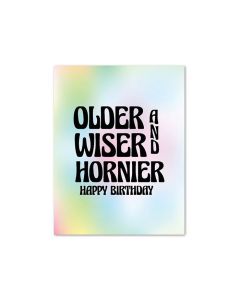 Older, Wiser, & Hornier Birthday Greeting Card
